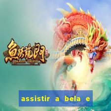 assistir a bela e a fera 2014